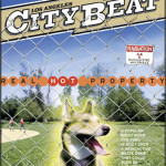 REAL HOT PROPERTY – LA CITYBEAT