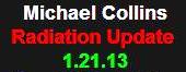 1-121-13 Michael Collins Radiation Update