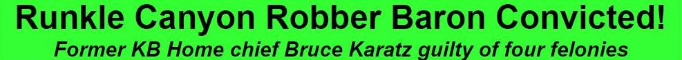 4-21-2010 Runkle Canyon Robber Baron Convicted