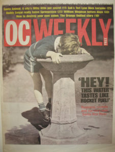 May 19, 2000 OC Weekly cover story "'HEY! THIS WATER TASTES LIKE ROCKET FUEL - Russians, rockets and our very own Santa Ana River" 